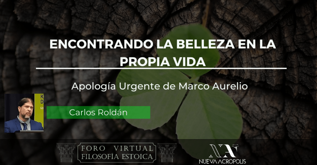 Conferencia Encontrando la Belleza en la propia vida - Apología urgente de Marco Aurelio