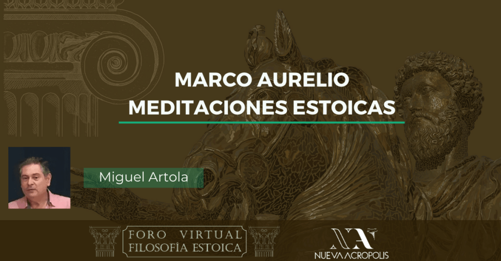Conferencia Marco Aurelio Meditaciones estoicas de Miguel Artola