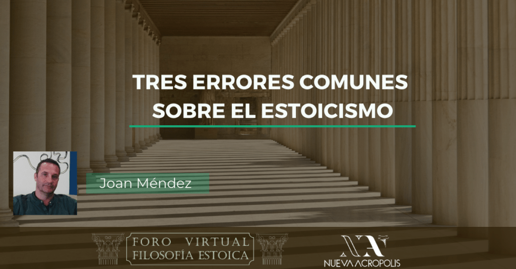 Conferencia Tres errores comunes sobre el estoicismo de Joan Méndez