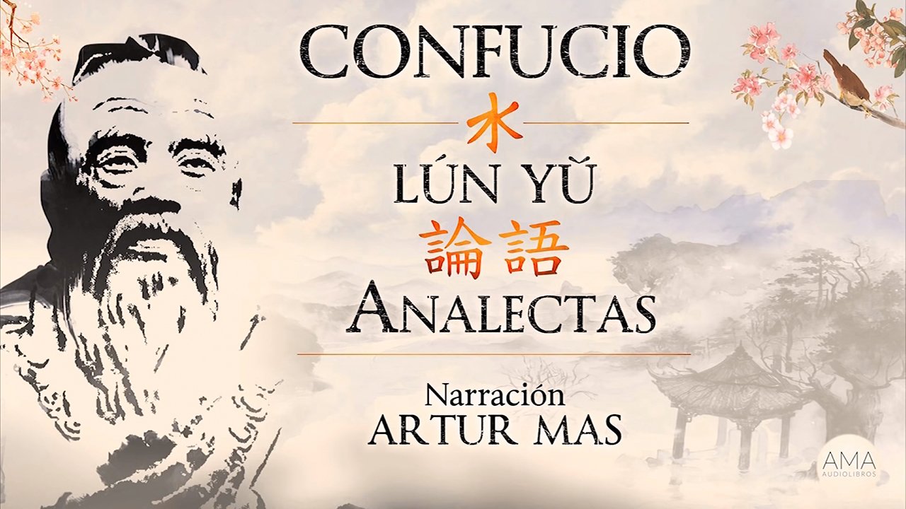 AMA Audiolibros Confucio - Analectas -Lún Yǔ