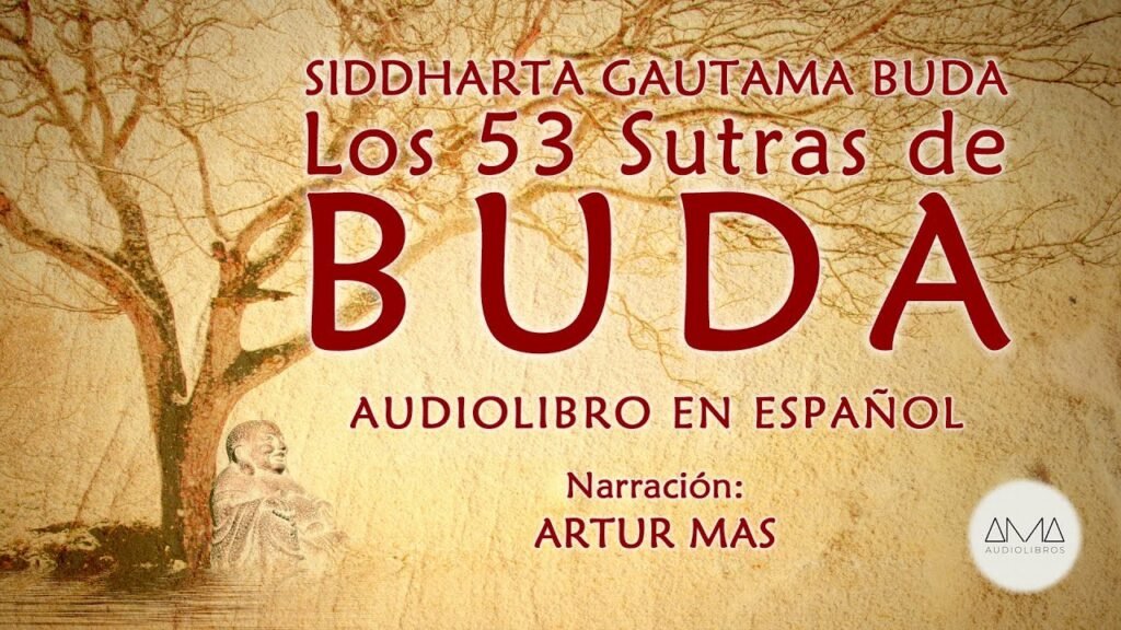 AMA Audiolibros Siddharta Gautama Buda - Los 53 Sutras de Buda